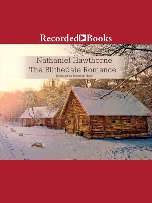 Title details for The Blithedale Romance by Nathaniel Hawthorne - Wait list